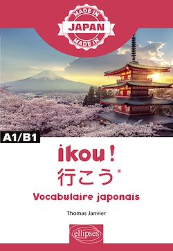 Télécharger le livre :  Ikou !  – Vocabulaire japonais - A1/B1