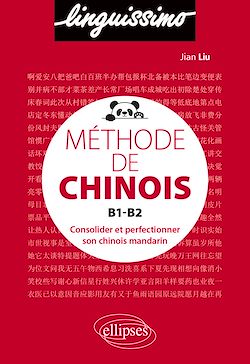 Télécharger le livre :  Méthode de chinois B1-B2 - Consolider et perfectionner son chinois mandarin