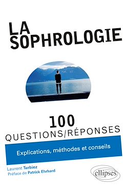 Télécharger le livre :  La sophrologie en 100 Questions/Réponses