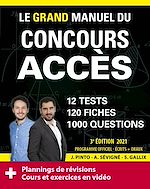 Télécharger le livre :  Le Grand Manuel du concours ACCES (écrits + oraux) Edition 2021 - 120 fiches, 120 vidéos de cours, 12 tests, 1000 questions + corrigés en vidéo
