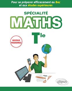 Télécharger le livre :  Spécialité Mathématiques Terminale - Pour se préparer efficacement au Bac et aux études supérieures - Nouveaux programmes