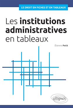 Télécharger le livre :  Les institutions administratives en tableaux
