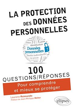 Télécharger le livre :  La protection des données personnelles en 100 Questions/Réponses