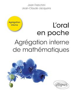 Télécharger le livre :  L'oral en poche : Agrégation interne de mathématiques