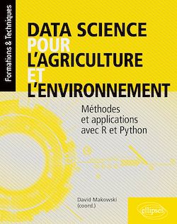 Télécharger le livre :  Data science pour l'agriculture et l'environnement - Méthodes et applications avec R et Python