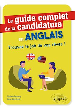 Télécharger le livre :  Le guide complet de la candidature en anglais - Trouvez le job de vos rêves !