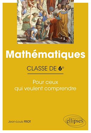 Téléchargez le livre :  Mathématiques - Classe de sixième - Pour ceux qui veulent comprendre