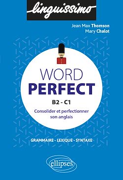 Télécharger le livre :  Word perfect - Consolider et perfectionner son anglais - B2-C1