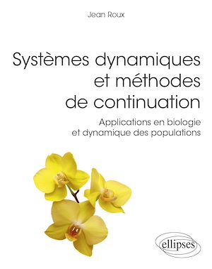 Téléchargez le livre :  Systèmes dynamiques et méthodes de continuation - Applications en biologie et dynamique des populations