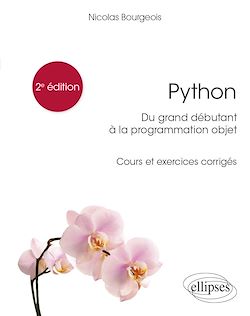 Télécharger le livre :  Python, du grand débutant à la programmation objet - Cours et exercices corrigés - 2e édition