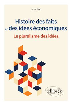 Télécharger le livre :  Histoire des faits et des idées économiques. Le pluralisme des idées