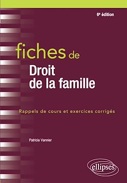 Télécharger le livre :  Fiches de droit de la famille - 6e édition
