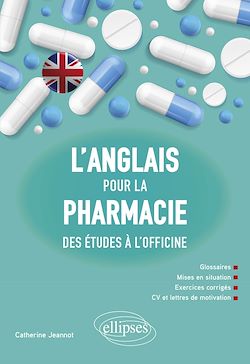 Télécharger le livre :  L'anglais pour la pharmacie - Des études à l'officine
