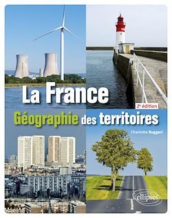 Télécharger le livre :  La France - Géographie des territoires - 2e édition