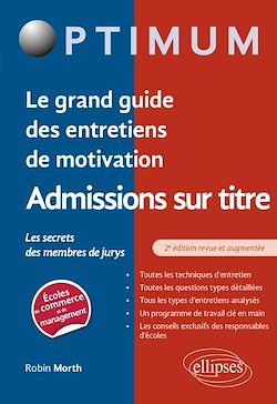 Télécharger le livre :  Le grand guide des entretiens de motivation admissions sur titre - Les secrets des membres de jurys