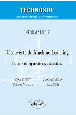 Télécharger le livre :  Informatique - Découverte du Machine Learning - Les outils de l'apprentissage automatique