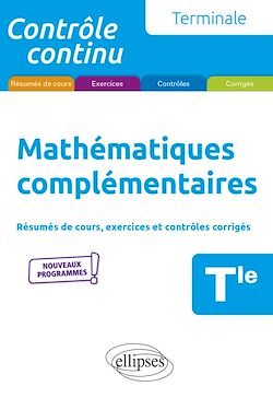 Télécharger le livre :  Mathématiques complémentaires - Terminale - nouveaux programmes