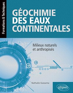 Télécharger le livre :  Géochimie des eaux continentales – Milieux naturels et anthropisés