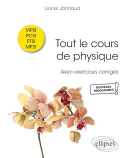 Télécharger le livre :  Tout le cours de physique - MPSI-PCSI-PTSI-MP2I – Avec exercices corrigés