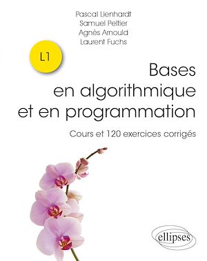 Téléchargez le livre :  Bases en algorithmique et en programmation - Cours et 120 exercices corrigés