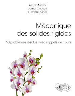 Télécharger le livre :  Mécanique des solides rigides - 50 problèmes résolus avec rappels de cours
