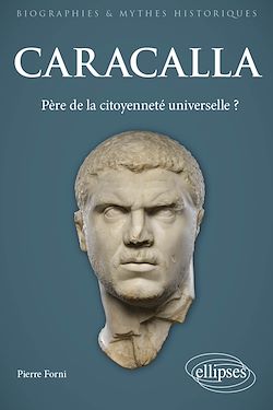 Télécharger le livre :  Caracalla - Père de la citoyenneté universelle ?