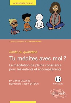 Télécharger le livre :  Tu médites avec moi ? La méditation de pleine conscience pour les enfants et accompagnants