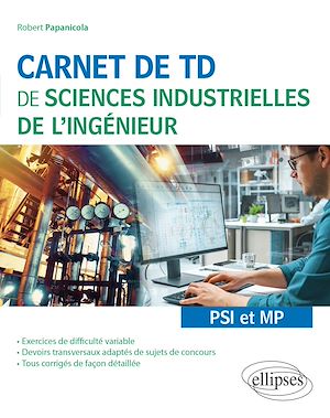 Téléchargez le livre :  Carnet de TD de sciences industrielles de l'ingénieur (SII) - PSI et MP