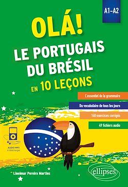 Télécharger le livre :  OLÁ! Le portugais du Brésil en 10 leçons. A1-A2 (avec fichiers audio)