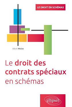 Télécharger le livre :  Le droit des contrats spéciaux en schémas