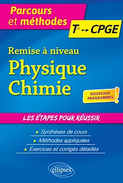 Télécharger le livre :  Remise à niveau Physique-Chimie - De la Terminale aux CPGE - nouveaux programmes