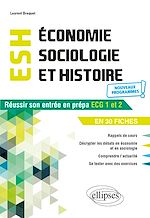 Télécharger le livre :  Économie, Sociologie et Histoire du monde contemporain. Réussir son entrée en prépa ECG1 et 2 en 30 fiches  - Nouveaux programmes