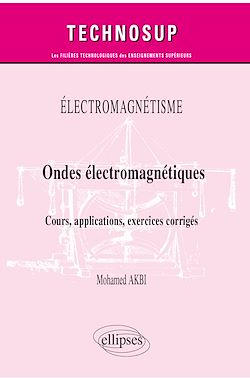 Télécharger le livre :  Électromagnétisme - Ondes électromagnétiques - Cours, applications, exercices corrigés