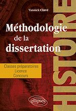 Télécharger le livre :  Méthodologie de la dissertation en histoire - Classes préparatoires, licence, concours