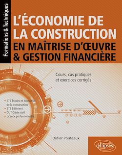 Télécharger le livre :  L'économie de la construction en maîtrise d'œuvre et gestion financière