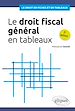 Télécharger le livre :  Le droit fiscal général en tableaux