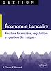 Télécharger le livre :  Économie bancaire. Analyse financière, régulation et gestion des risques