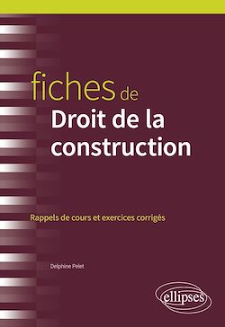 Télécharger le livre :  Fiches de Droit de la construction