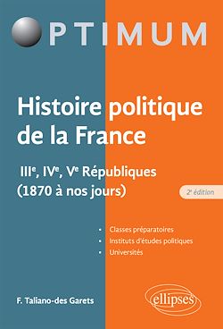 Télécharger le livre :  Histoire politique de la France - IIIe, IVe, Ve Républiques (1870 à nos jours)