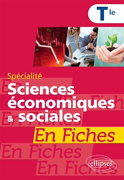 Télécharger le livre :  Spécialité Sciences économiques et sociales en fiches - Terminale