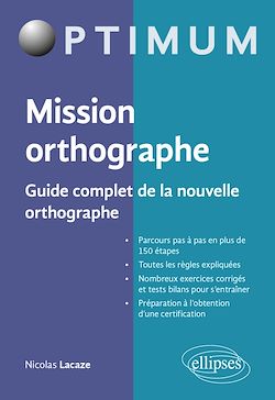 Télécharger le livre :  Mission orthographe - Guide complet de la nouvelle orthographe