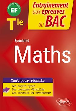 Télécharger le livre :  Spécialité Mathématiques - Terminale - EF épreuves finales Bac