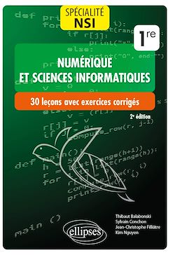 Télécharger le livre :  Spécialité NSI (Numérique et sciences informatiques) : 30 leçons avec exercices corrigés - Première