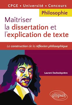 Télécharger le livre :  Maîtriser la dissertation et l'explication de texte. CPGE, Université, Concours