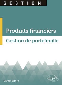 Télécharger le livre :  Produits financiers. Gestion de portefeuille