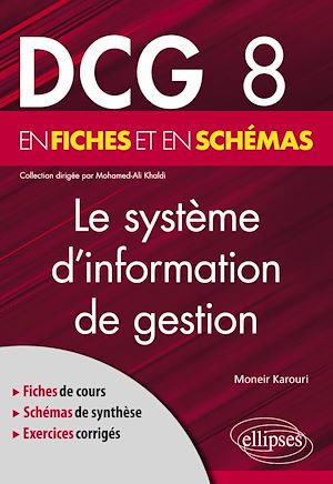 Téléchargez le livre :  DCG 8 - Le système d'information de gestion en fiches et en schémas