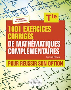 Télécharger le livre :  1001 exercices corrigés de Mathématiques complémentaires - Terminale