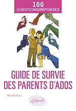 Télécharger le livre :  Guide de survie des parents d'ados