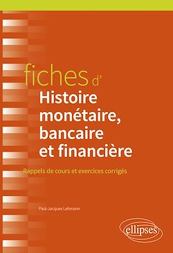 Télécharger le livre :  Fiches d'Histoire monétaire, bancaire et financière