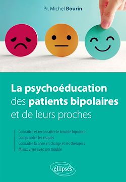 Télécharger le livre :  La psychoéducation des patients bipolaires et de leurs proches